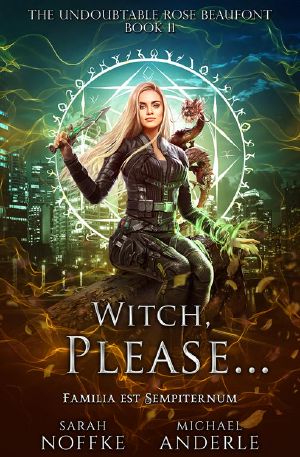 [Undoubtable Rose Beaufont 11] • Witch, Please...